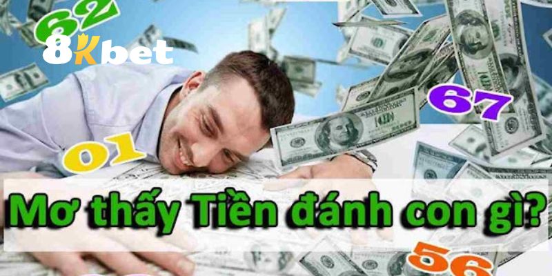 Tổng hợp các con số có thể đánh khi mơ thấy tiền