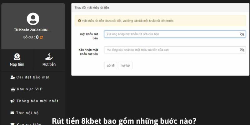 Các bước để rút tiền 8kbet nhanh chóng