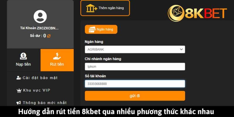 Đa dạng cách thức rút tiền 8Kbet khác nhau